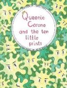 Queenie Corona and the Ten Little Prints