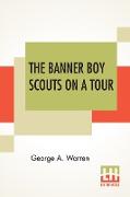 The Banner Boy Scouts On A Tour