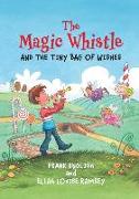 The Magic Whistle and the Tiny Bag of Wishes