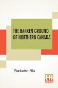 The Barren Ground Of Northern Canada