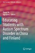 Educating Students with Autism Spectrum Disorder in China and Finland