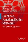 Graphene Functionalization Strategies