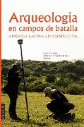 Arqueología en Campos de Batalla