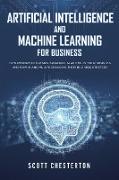 Artificial Intelligence and Machine Learning For Business