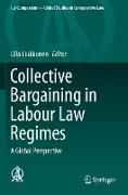 Collective Bargaining in Labour Law Regimes
