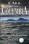Call of the Columbia: River of Redemption