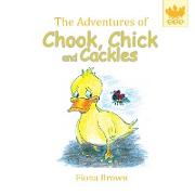 The Adventures of Chook Chick and Cackles
