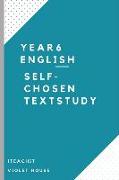 Self-chosen Text Study: Year 6 English