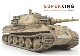 Superking: Building Trumpeter's 1:16th Scale King Tiger