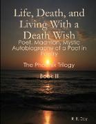 Life, Death, and Living With a Death Wish