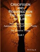 Crucifixion and Resurrection, The Rhythms of Life