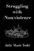 Struggling with (Non)violence