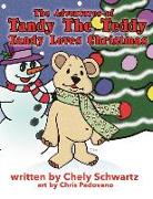 The Adventures of Tandy The Teddy: Tandy Loves Christmas