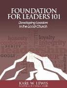 Foundation for Leaders 101: Developing Leaders in the Local Church