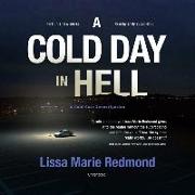 A Cold Day in Hell Lib/E: A Cold Case Investigation