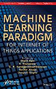Machine Learning Paradigm for Internet of Things Applications