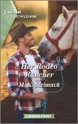 Her Rodeo Rancher: A Clean Romance