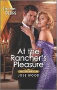 At the Rancher's Pleasure: An Older Woman Younger Man Western Romance