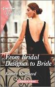 From Bridal Designer to Bride