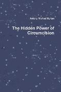 The Hidden Power of Circumcision