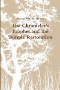 The Chronicler's Prophet and the Temple Restoration