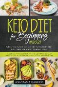 Keto Diet for Beginners: Step-by-step Guide to Intermittent Fasting on a Ketogenic Diet - Loose up to 21Ltb with the Ultimate 21-Day Meal Plan