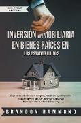 Inversión Inmobiliaria en Bienes Raíces en los Estados Unidos: Guía comprobada para comprar, rehabilitar y administrar propiedades de alquiler. Alcanz