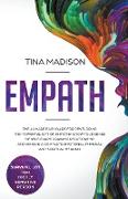 Empath: The #1 Made Easy Guide for Developing The Powerful Gift of Empathy. Grow Your Sense Of Self, Evade Draining Relationsh