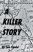 A Killer Story