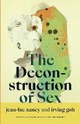 The Deconstruction of Sex