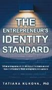 The Entrepreneur's Identity Standard