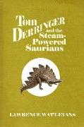Tom Derringer and the Steam-Powered Saurians