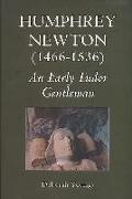 Humphrey Newton (1466-1536): an early Tudor Gentleman