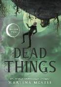 Dead Things: Season Two