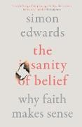 THE SANITY OF BELIEF