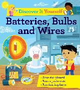 Discover It Yourself: Batteries, Bulbs, and Wires