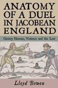 Anatomy of a Duel in Jacobean England