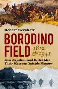 Borodino Field 1812 and 1941