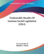 Undesirable Results Of German Social Legislation (1914)