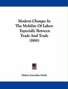 Modern Changes In The Mobility Of Labor