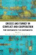 Greece and Turkey in Conflict and Cooperation