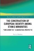 The Construction of European Identity among Ethnic Minorities