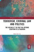 Terrorism, Criminal Law and Politics