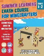 Summer Learning Crash Course for Minecrafters: Grades 1-2