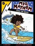 MIA Mayhem Rides the Waves