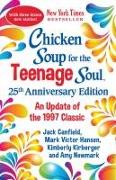 Chicken Soup for the Teenage Soul 25th Anniversary Edition