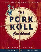 The Pork Roll Cookbook