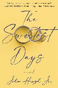 The Sweetest Days