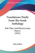 Translations Chiefly From The Greek Anthology