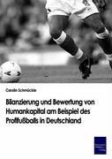Bilanzierung und Bewertung von Humankapital am Beispiel des Profifussballs in Deutschland